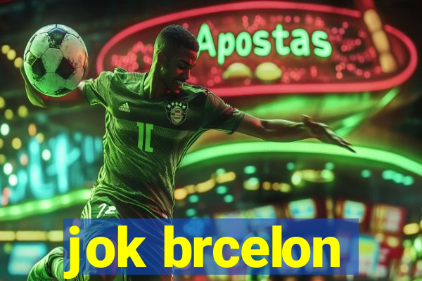 jok brcelon
